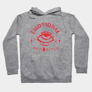 Emotional Bad B!tch Hoodie